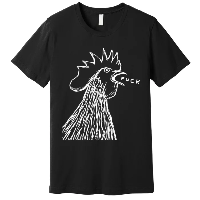 Funny Chicken Rooster Saying Fuck Premium T-Shirt