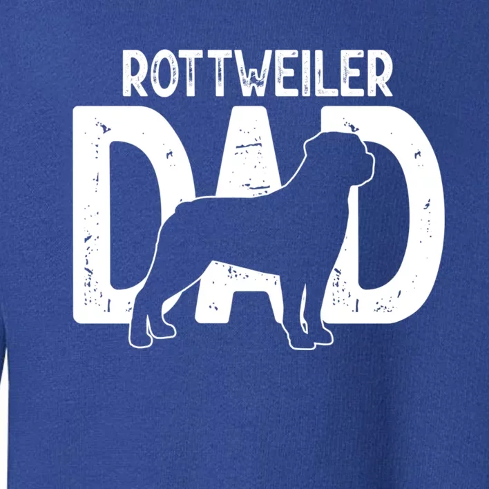 Funny Cute Rottweiler Dog Dad Puppy Lover Father Gift Toddler Sweatshirt