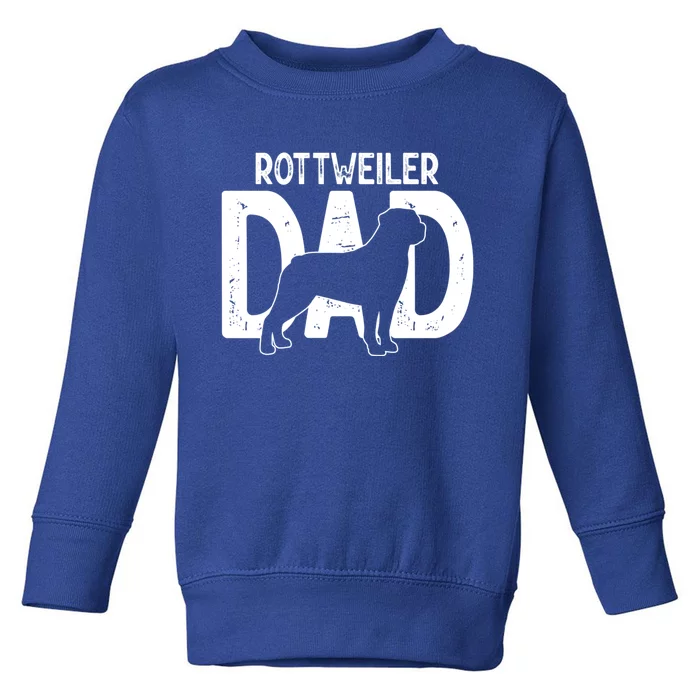 Funny Cute Rottweiler Dog Dad Puppy Lover Father Gift Toddler Sweatshirt