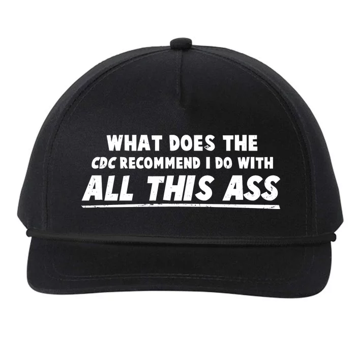 Funny CDC Recommend All This Ass Snapback Five-Panel Rope Hat