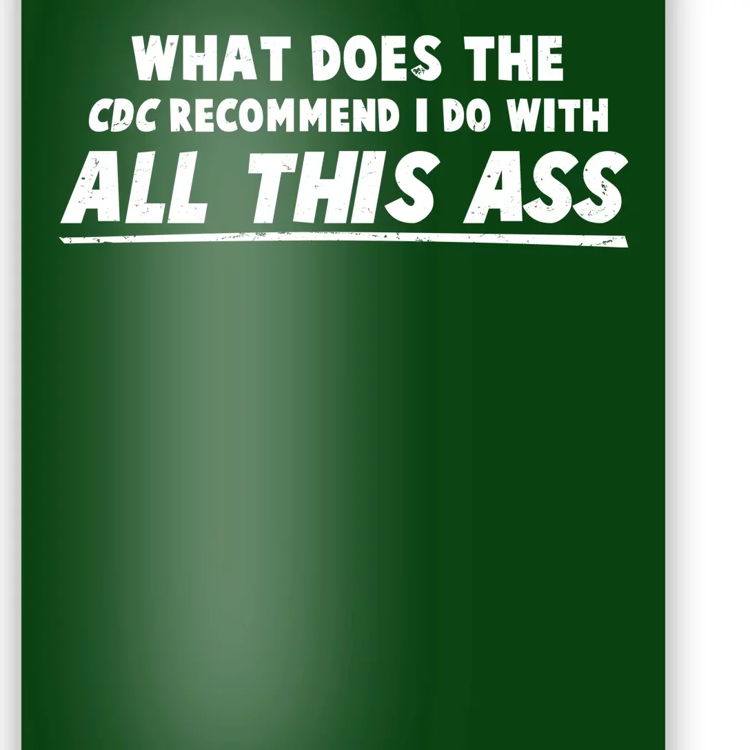 Funny CDC Recommend All This Ass Poster