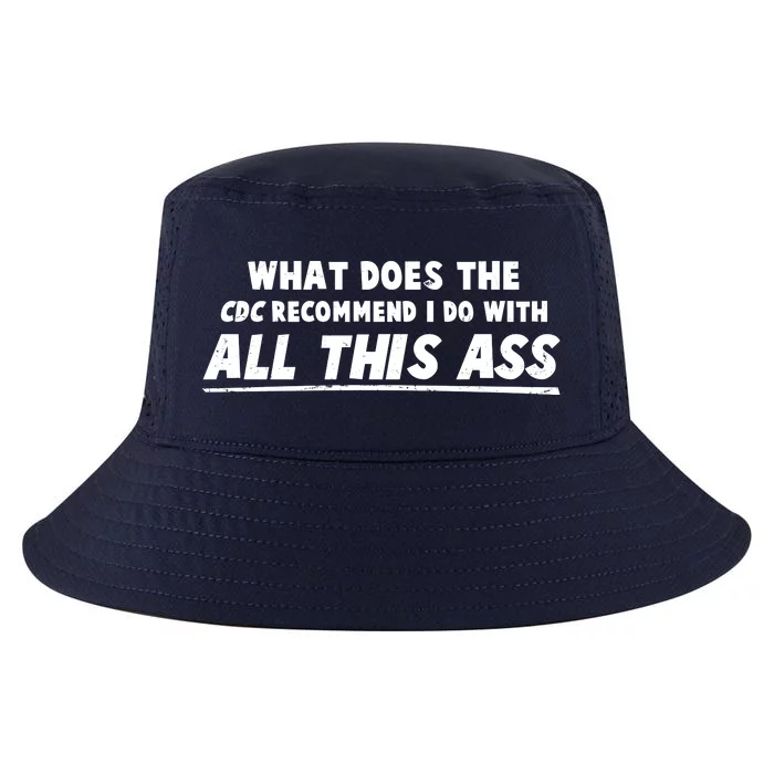 Funny CDC Recommend All This Ass Cool Comfort Performance Bucket Hat