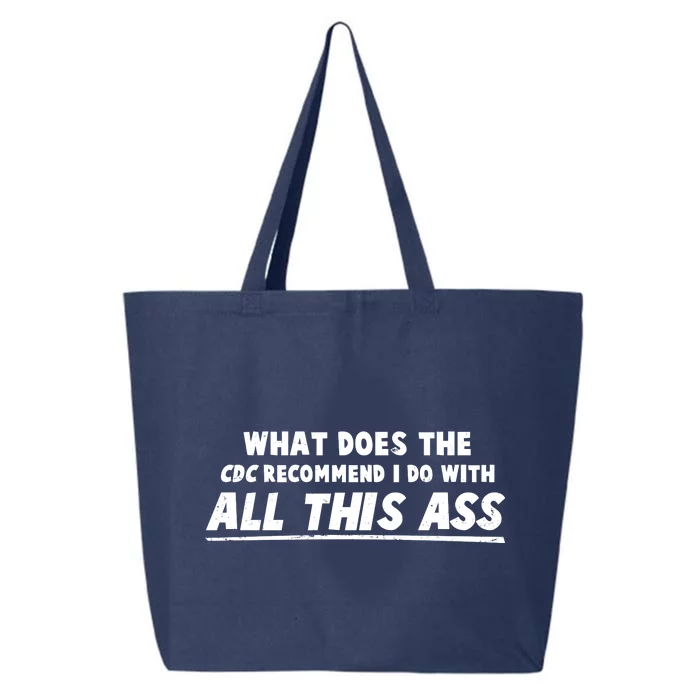 Funny CDC Recommend All This Ass 25L Jumbo Tote