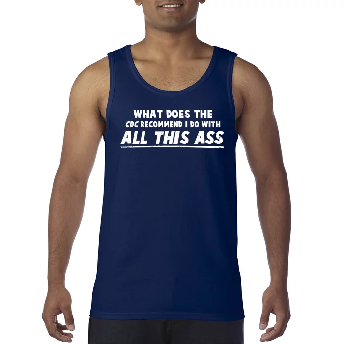 Funny CDC Recommend All This Ass Tank Top