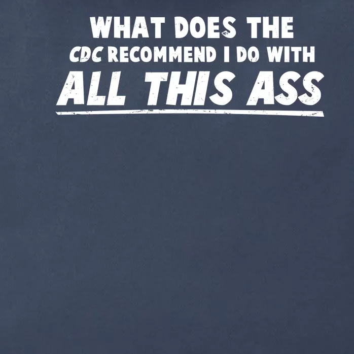 Funny CDC Recommend All This Ass Zip Tote Bag