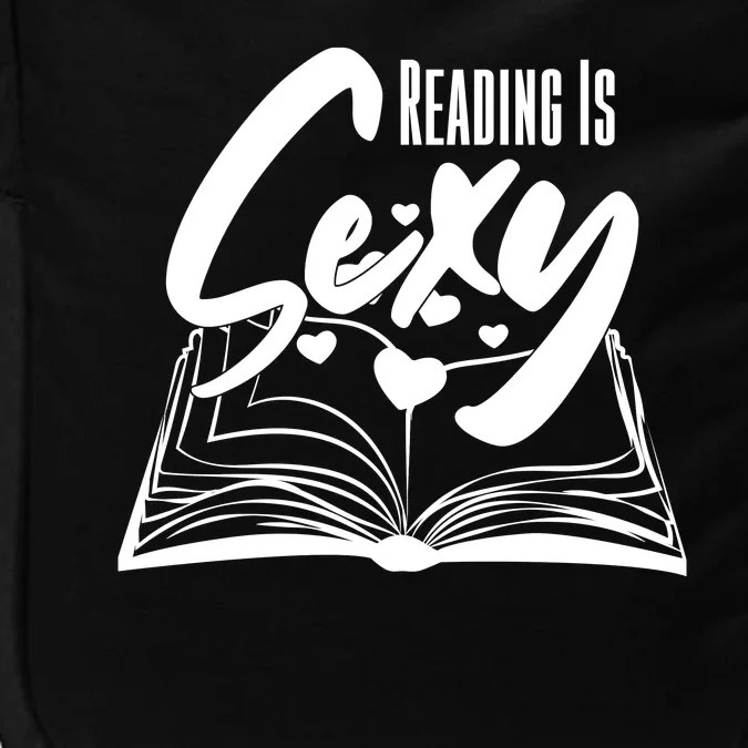 Funny Cute Reading Is Sexy Book Lover Impact Tech Backpack