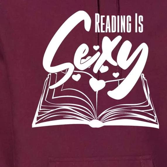 Funny Cute Reading Is Sexy Book Lover Premium Hoodie