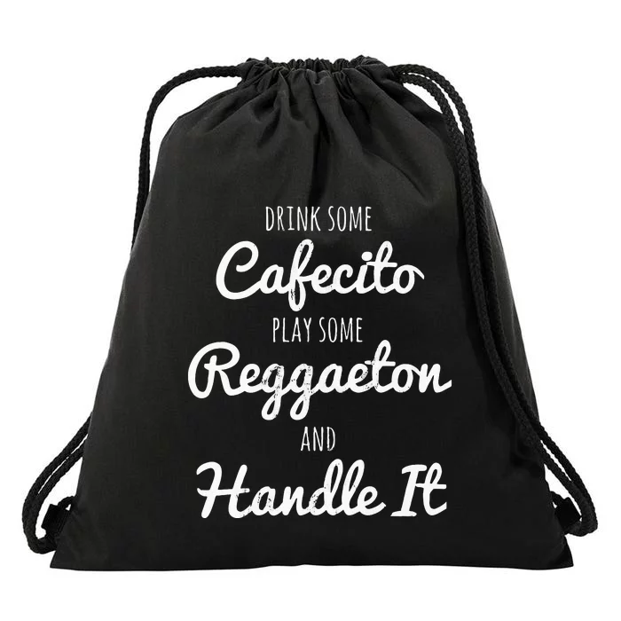 Funny Coffee Reggaeton Drink Some Cafecito Drawstring Bag