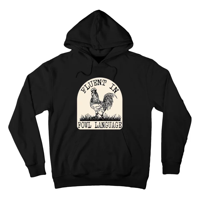 Funny Chicken Retro Vintage Fluent In Fowl Language Hoodie