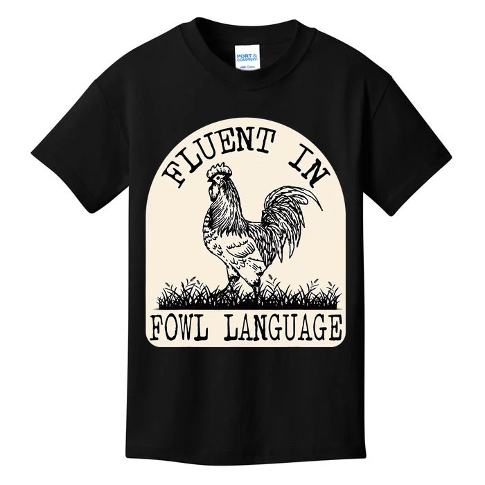 Funny Chicken Retro Vintage Fluent In Fowl Language Kids T-Shirt