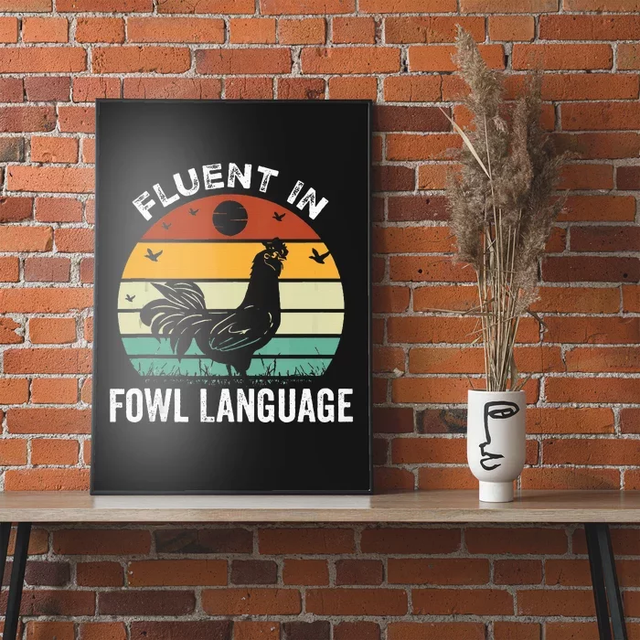 Funny Chicken Retro Vintage I’M Fluent In Fowl Language Poster