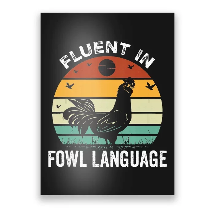 Funny Chicken Retro Vintage I’M Fluent In Fowl Language Poster