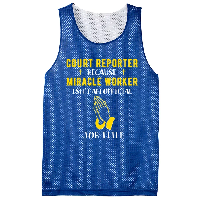 Funny Court Reporter Because Miracle Worker Isnt A Job Title Gift Mesh Reversible Basketball Jersey Tank