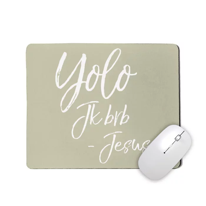 Funny Christian Resurrection Gift Yolo JK BRB Jesus Premium Mousepad