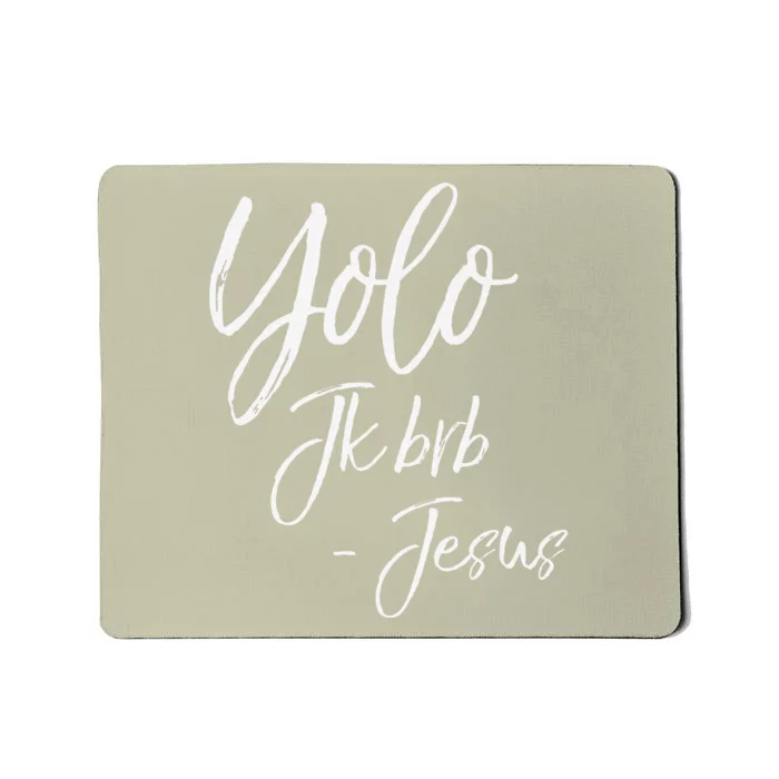 Funny Christian Resurrection Gift Yolo JK BRB Jesus Premium Mousepad