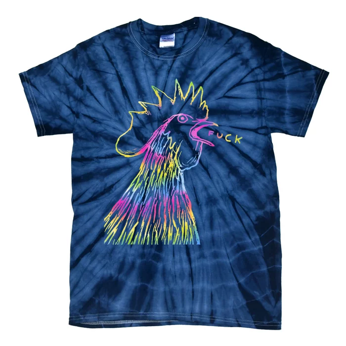 Funny Chicken Rooster Saying Fuck Tie Dye Tie-Dye T-Shirt