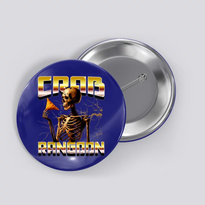 Funny Crab Rangoon Bootleg Rap Aesthetic Goons Meme Skeleton Button