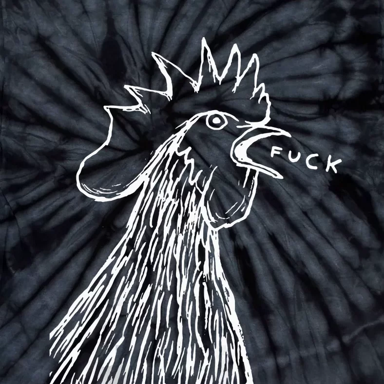 Funny Chicken Rooster Saying Fuck Tie-Dye T-Shirt