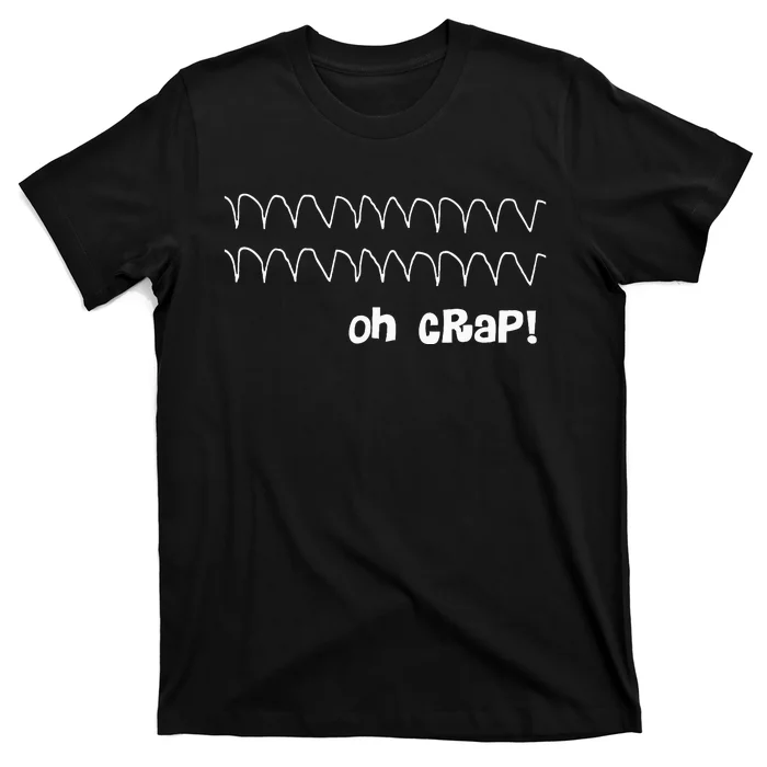 Funny Cardiac Rhythm Oh Crap Nurse T-Shirt