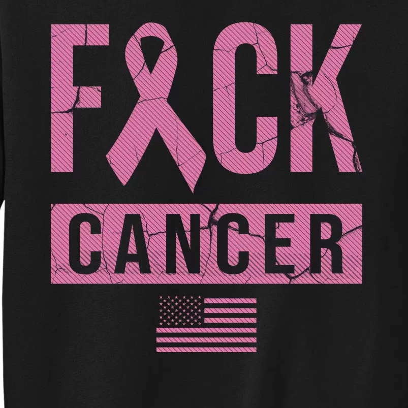 F*ck Cancer Ribbon American Flag Tribute Tall Sweatshirt