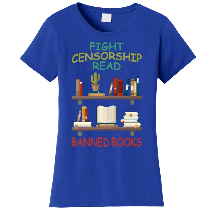 Fight Censorship Read Banned Books Gift Women's T-Shirt