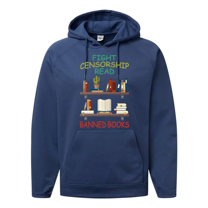 Fight Censorship Read Banned Books Gift Performance Fleece Hoodie