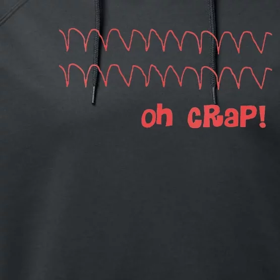 Funny Cardiac Rhythm Oh Crap Nurse Performance Fleece Hoodie