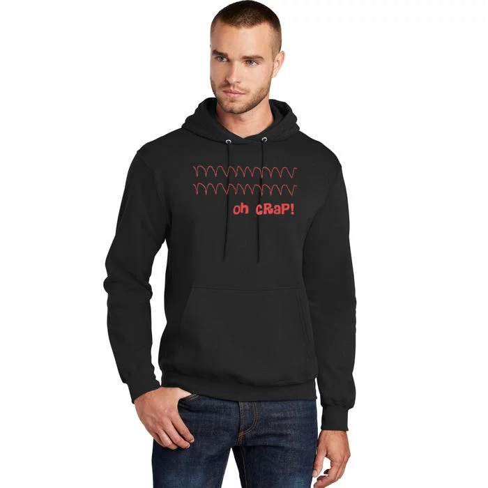 Funny Cardiac Rhythm Oh Crap Nurse Tall Hoodie