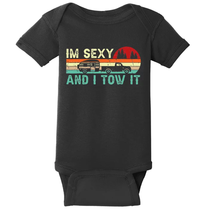 Funny Camping RV Im Sexy And I Tow It RV Camper Baby Bodysuit