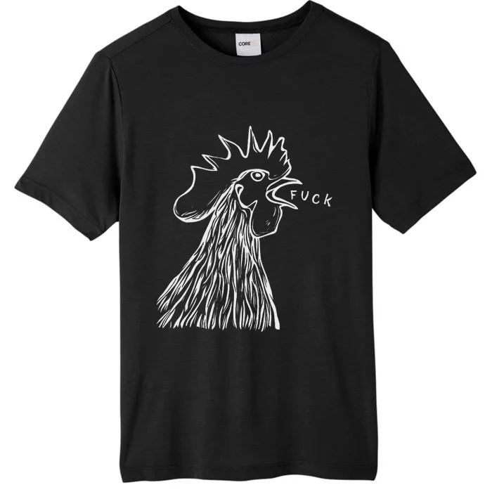 Funny Chicken Rooster Saying Fuck ChromaSoft Performance T-Shirt