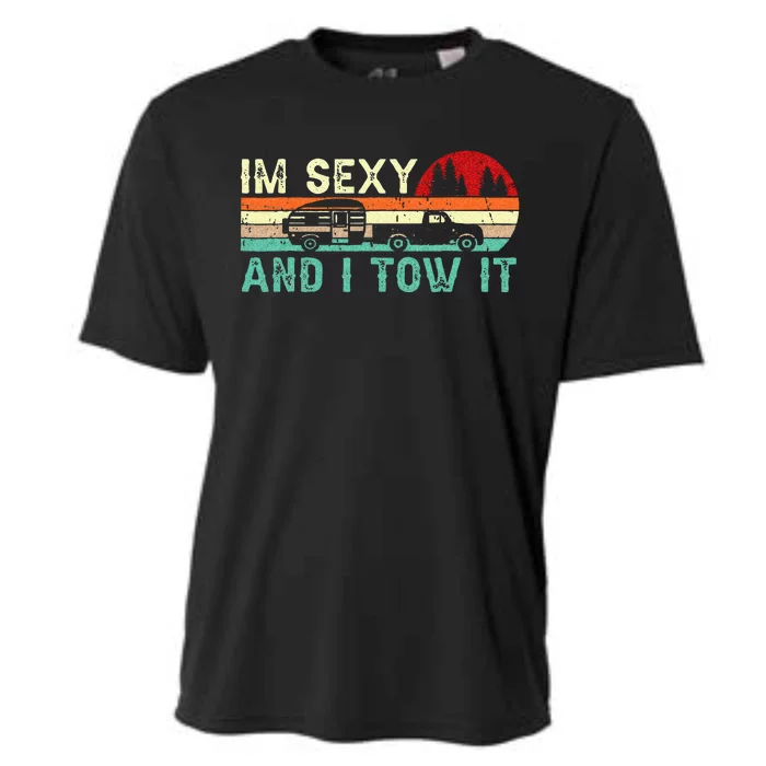 Funny Camping RV Im Sexy And I Tow It RV Camper Cooling Performance Crew T-Shirt