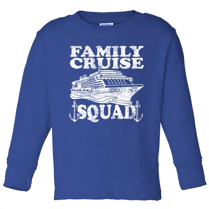 Family Cruise Squad Cruise Ship Great Gift Toddler Long Sleeve Shirt