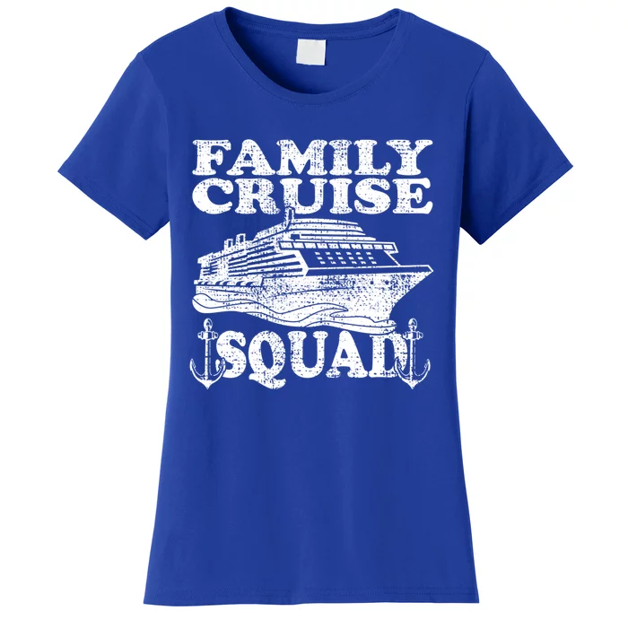 Family Cruise Squad Cruise Ship Great Gift Women's T-Shirt