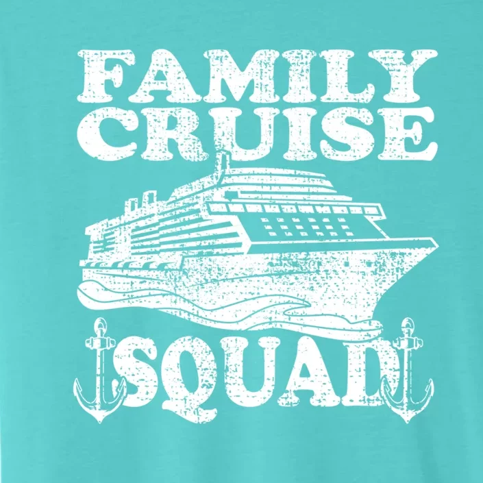 Family Cruise Squad Cruise Ship Great Gift ChromaSoft Performance T-Shirt