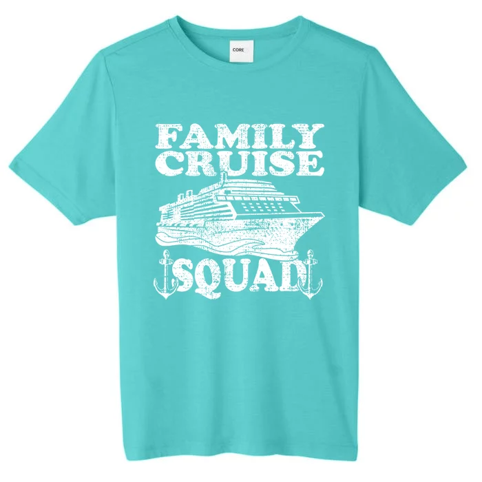 Family Cruise Squad Cruise Ship Great Gift ChromaSoft Performance T-Shirt