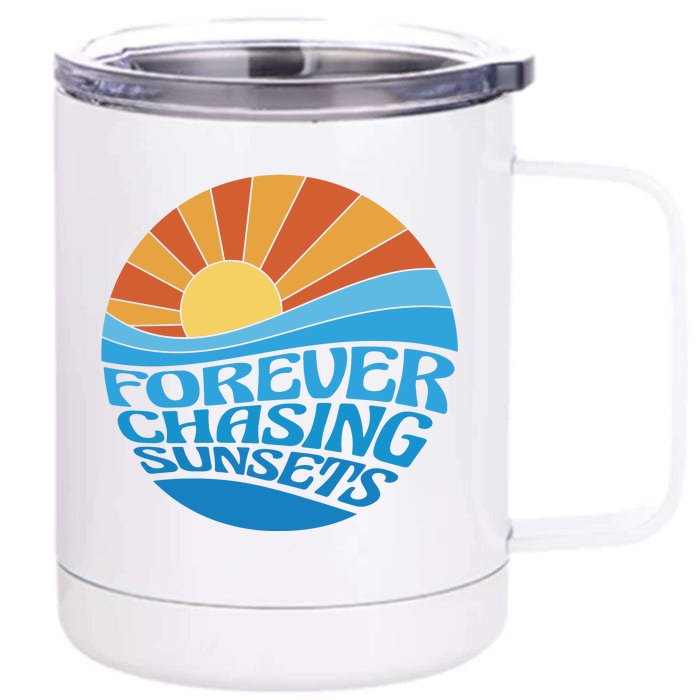 Forever Chasing Sunsets Retro Front & Back 12oz Stainless Steel Tumbler Cup