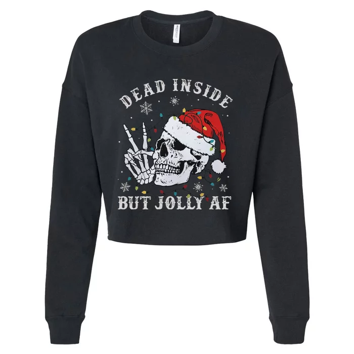 Funny Christmas Skull Dead Inside But Jolly Af Cute Cropped Pullover Crew