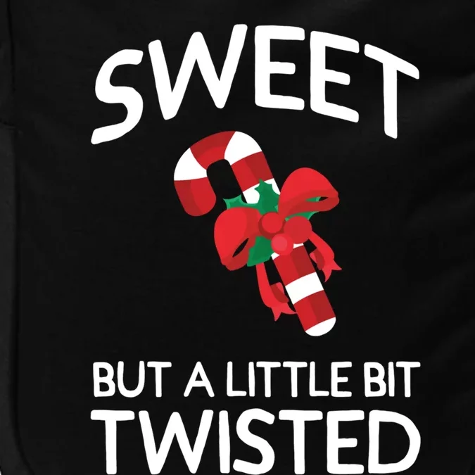 Funny Christmas Sweet But A Little Twisted Candy Cane Great Gift Impact Tech Backpack