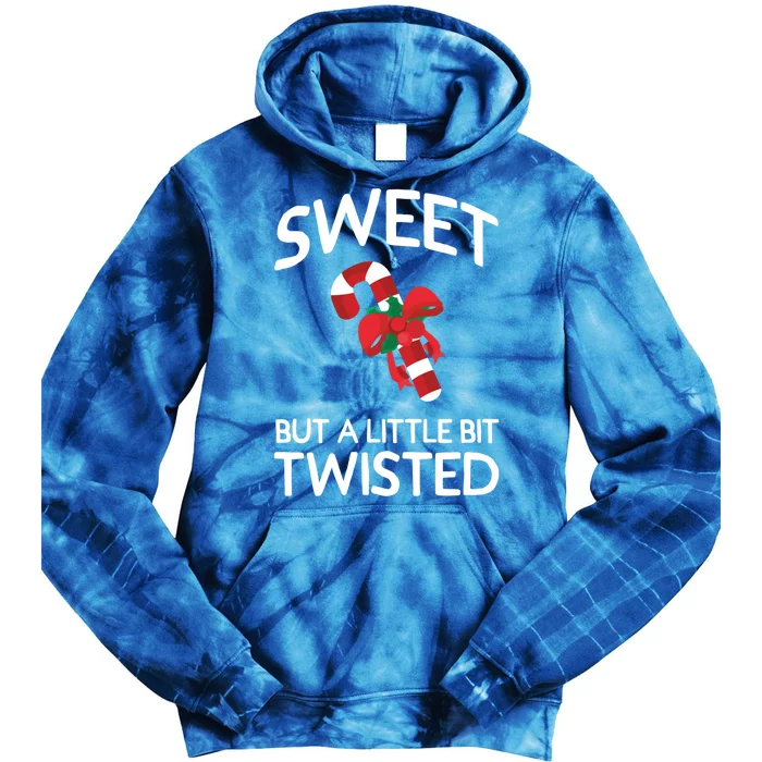 Funny Christmas Sweet But A Little Twisted Candy Cane Great Gift Tie Dye Hoodie