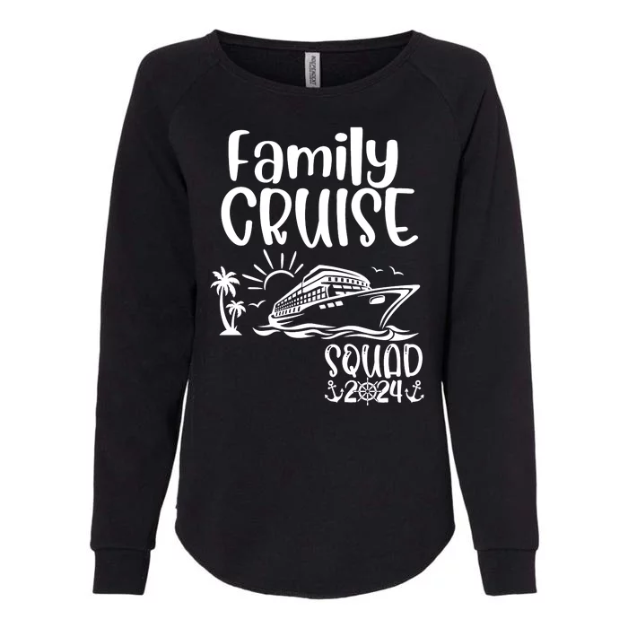 Family Cruise Squad 2024 Family Holiday Matching Cruise Womens California Wash Sweatshirt