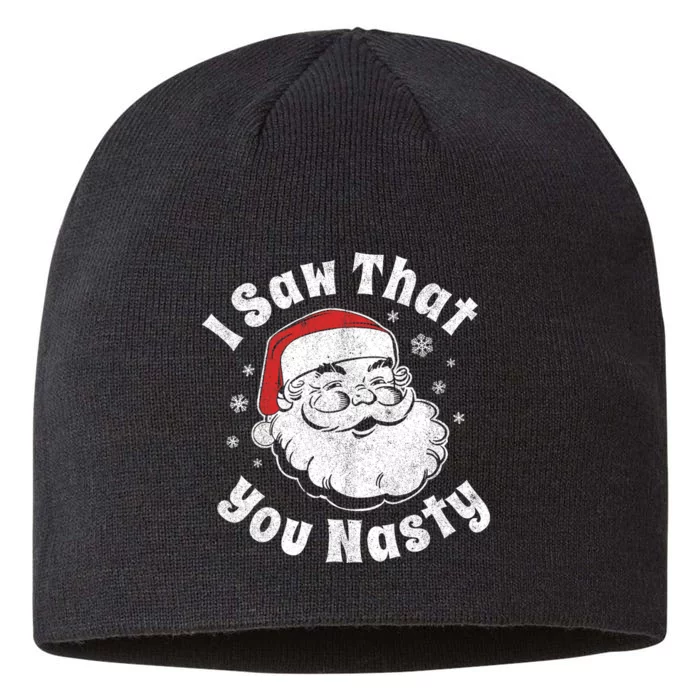 Funny Christmas Santa I Saw That You Nasty Adult Party Gift 8 1/2in Sustainable Knit Beanie