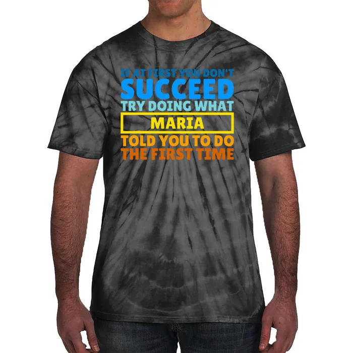 Funny Customized Saying For Maria Tie-Dye T-Shirt