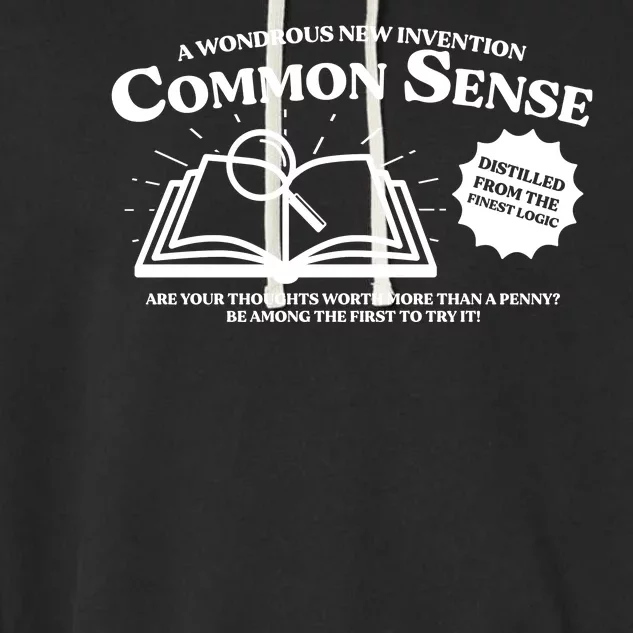 Funny Common Sense Advertisement Garment-Dyed Fleece Hoodie