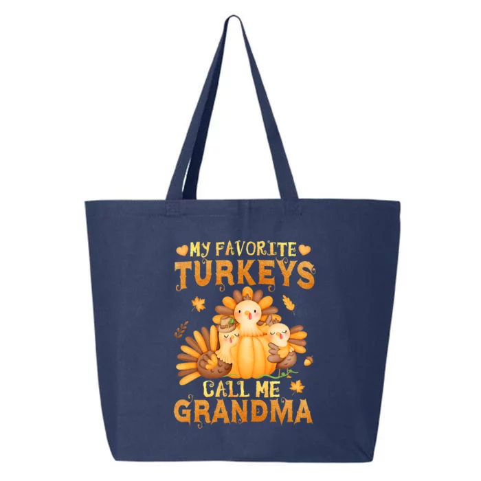 Funny Cute S My Favorite Turkeys Call Me Grandma Fall Thanksgiving 25L Jumbo Tote