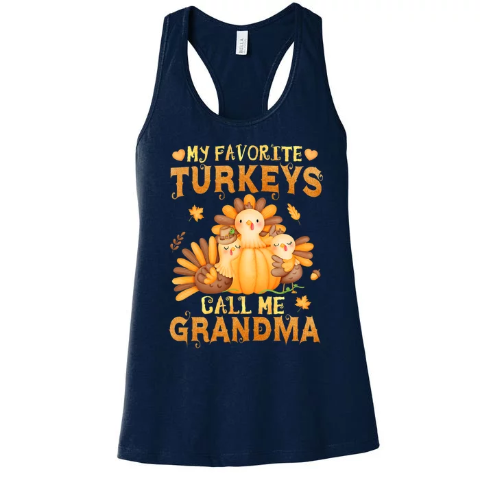 Funny Cute S My Favorite Turkeys Call Me Grandma Fall Thanksgiving Women's Racerback Tank