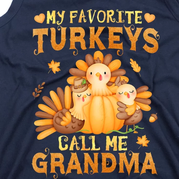 Funny Cute S My Favorite Turkeys Call Me Grandma Fall Thanksgiving Tank Top