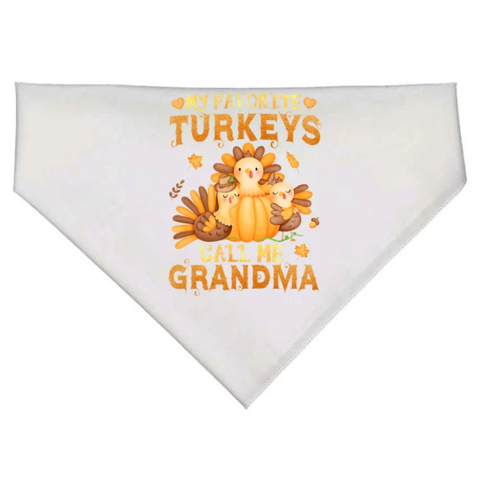 Funny Cute S My Favorite Turkeys Call Me Grandma Fall Thanksgiving USA-Made Doggie Bandana