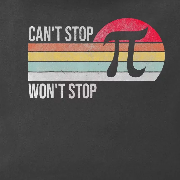 Funny Can't Stop Pi Won't Stop Pi Math 3.14 Pi Day Teache Zip Tote Bag