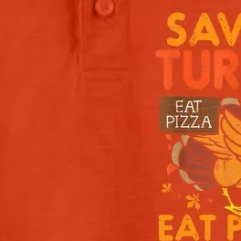 Funny Cute Save A Turkey Eat Pizza Thanksgiving Food Lover Gift Dry Zone Grid Performance Polo