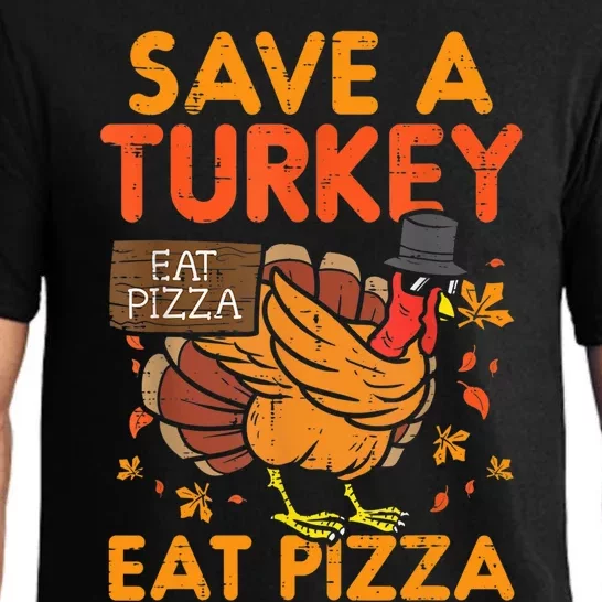 Funny Cute Save A Turkey Eat Pizza Thanksgiving Food Lover Gift Pajama Set